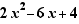 2x²-6x+4