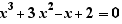 x³+3x²-x+2=0