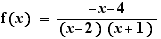 f(x)=(-x-4)/((x-2)(x+1))