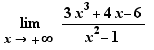 limit _x→+∞ (3x³+4x-6)/(x²-1)