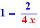 1=2/( red 4x)