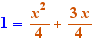 1= orange x²/4+3x/4