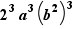 2³a³(b²)³