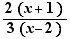 2(x+1)/(3(x-2))