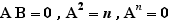 AB=0,A²=n,A^n=0