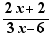 (2x+2)/(3x-6)