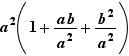 a²(1+ab/a²+b²/a²)