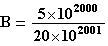 B=5*10^2000/20*10^2001