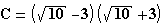 C=(√10-3)(√10+3)