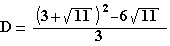 D=((3+√11)²-6√11)/3