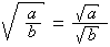 √(a/b)=√a/√b