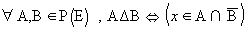 &forall;A,B&isin;P(E),A&Delta;B<=>(x...