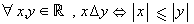 &forall;x,y&isin;ℝ,x&Delta;y<=>|x|&le;|...