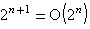 2^n+1=O(2^n)