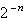 2^-n